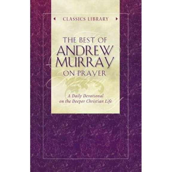 Pre-Owned Best of Andrew Murray on Prayer-CC (Paperback) 1577487885 9781577487883