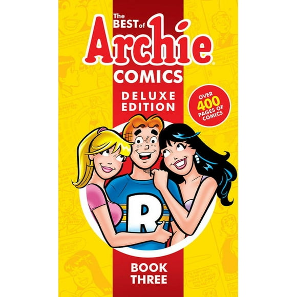 Best of Archie Deluxe The Best of Archie Comics 3 Deluxe Edition, Book 3, (Hardcover)