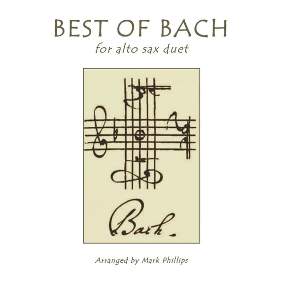 Alto Sax Duet Anthology Best of Bach for Alto Sax Duet, (Paperback)
