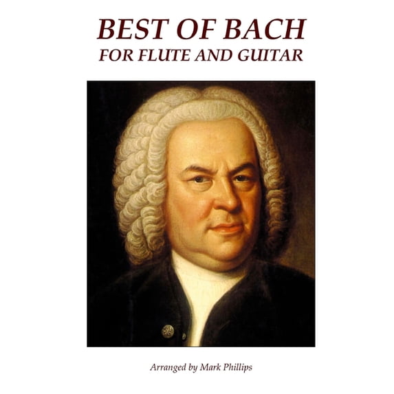 The Bach Collection for Flute and Guitar Best of Bach for Flute and Guitar, (Paperback)