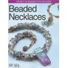Pre-Owned Best of Bead and Button: Beaded Necklaces (The Best of Bead & Button Magazine) (Paperback) 0871162318 9780871162311