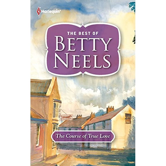 Pre-Owned Best of Betty Neels: The Course of True Love (Paperback)