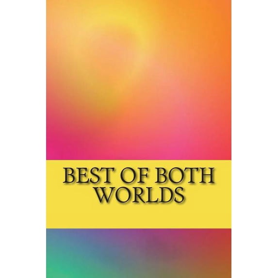 Best of Both Worlds : Internet Password Organizer Diary Journal Notebook Logbook Size 6x9 Inches