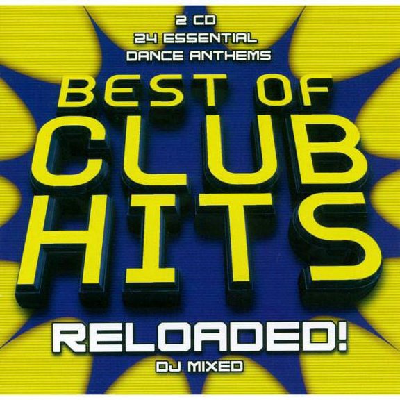 Best of Club Hits: Reloaded (CD) by Various Artists
