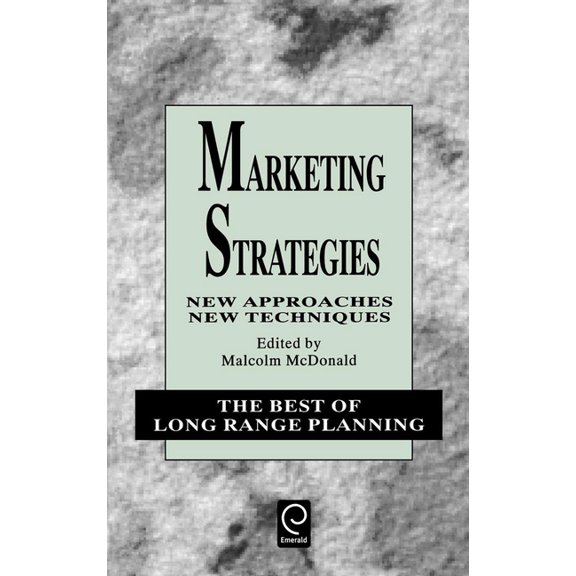 Best of Long Range Planning Marketing Strategies: New Approaches, New Techniques, Book 1, (Hardcover)