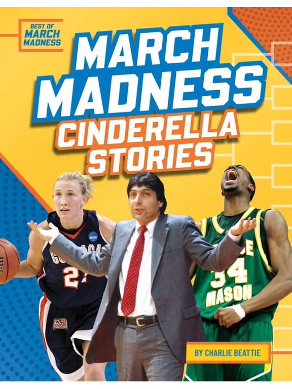 Best of March Madness March Madness Cinderella Stories, (Hardcover)