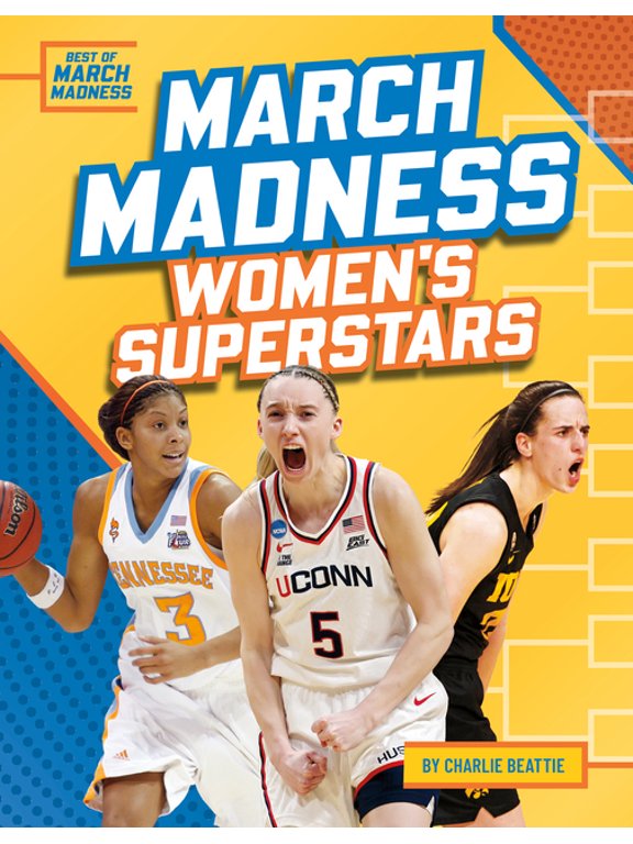 Best of March Madness March Madness Women's Superstars, (Hardcover)