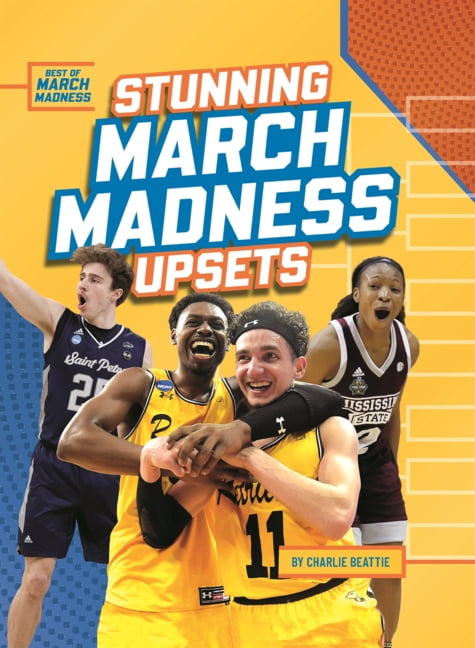 Best of March Madness Stunning March Madness Upsets, (Hardcover)
