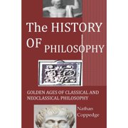 Best of Nathan Coppedge The History of Philosophy Paperback