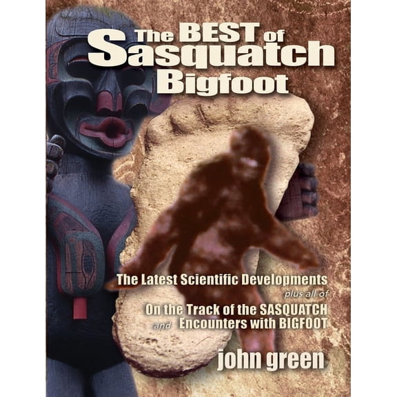 Best of Sasquatch Bigfoot, (Paperback)