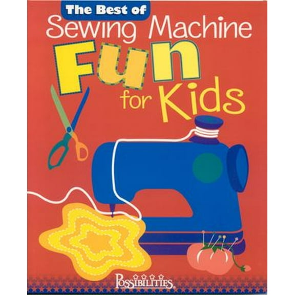 Pre-Owned Best of Sewing Machine Fun for Kids -The (Paperback) by Lynda Milligan, Nancy Smith