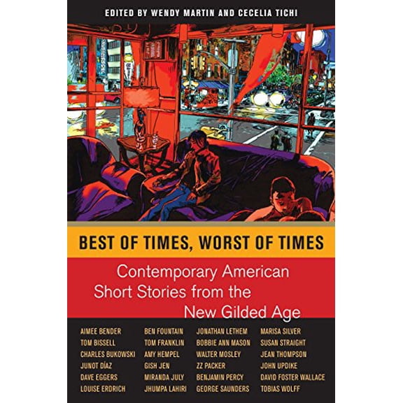 Pre-Owned Best of Times, Worst of Times: Contemporary American Short Stories from the New Gilded Age (Paperback) 0814796281 9780814796283