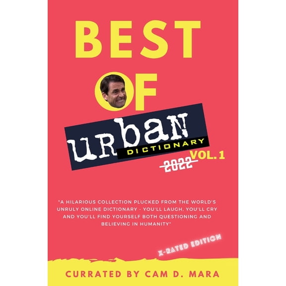 Best of Urban Dictionary: Urban Dictionary: Best Of 2022 Definition's: X-Rated Slang Edition (Paperback)