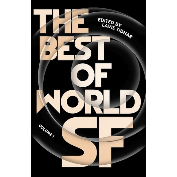 Best of World SF: The Best of World SF : Volume 1 (Hardcover)