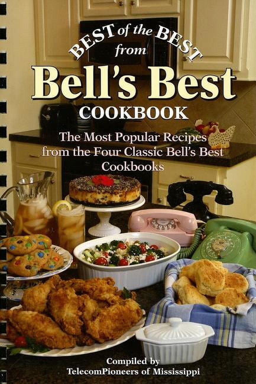 Best of the Best Cookbook: Best of the Best from Bell's Best Cookbook ...