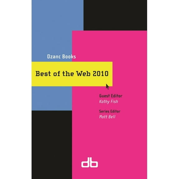Best of the Web: Best of the Web 2010: Travels in the Footsteps of the Commodore Who Saved America (Paperback)