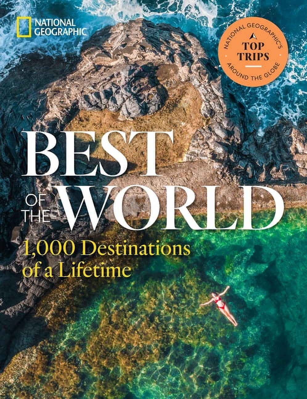 Best of the World : 1,000 Destinations of a Lifetime (Hardcover)