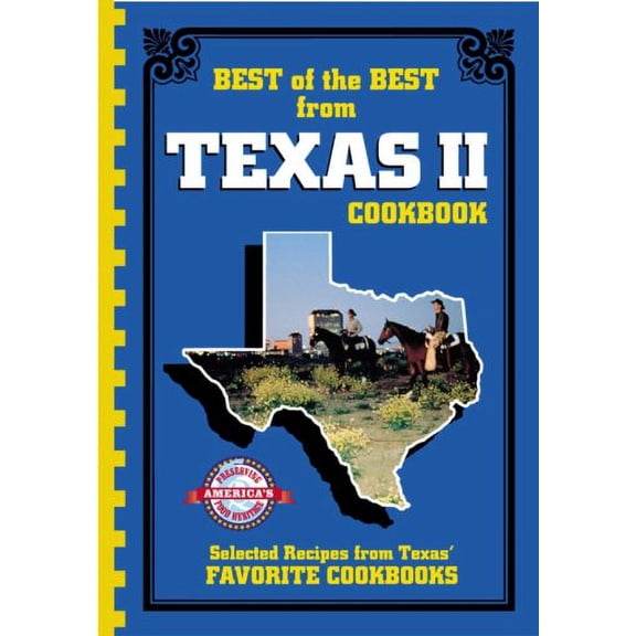 Pre-Owned Best of the Best from Texas II : Selected Recipes from Texas' Favorite Cookbooks (Paperback) 9780937552629