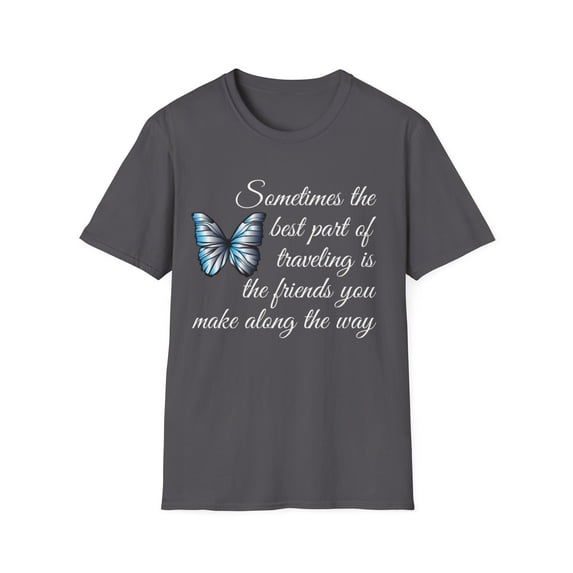 Best part of traveling is Friends Graphic Butterfly T-Shirt
