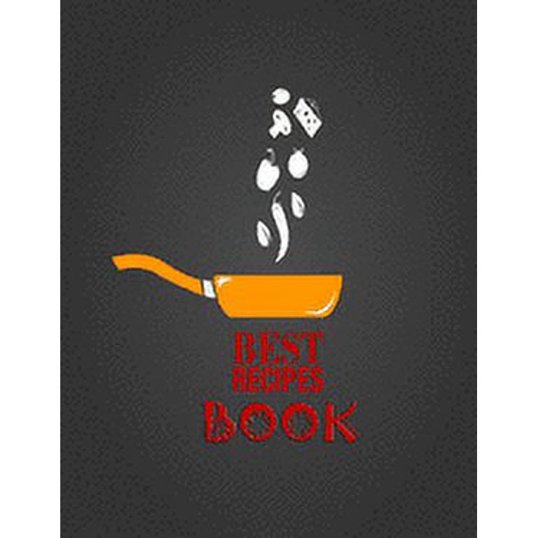 Best recipes book: Blank Recipe Journal to Write in for Women