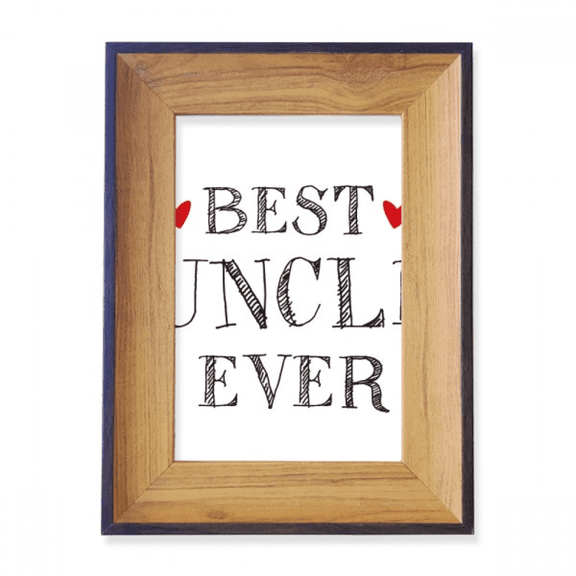Best uncle ever Quote Heart Photo Frame Exhibition Display Art Desktop Painting