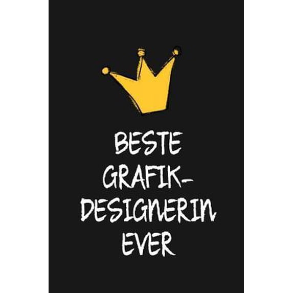 Beste Grafikdesignerin: DIN A5 - Punkteraster 120 Seiten - Kalender - Notizbuch - Notizblock - Block - Terminkalender - Abschied - Abschiedsge Paperback