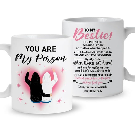 Bestie Coffee Mug Gift, You Are My Person, Christmas Birthday Graduation Gift for Soul Sister, Friendship Thank You Mug Gift for Women Best Friends Sister BBF, Ceramic 11oz