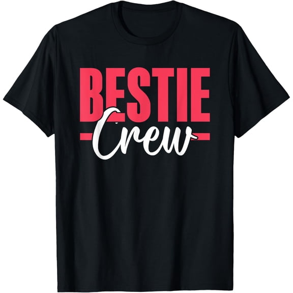 Bestie Crew Friendship Cute Best Friend Besties T-Shirt