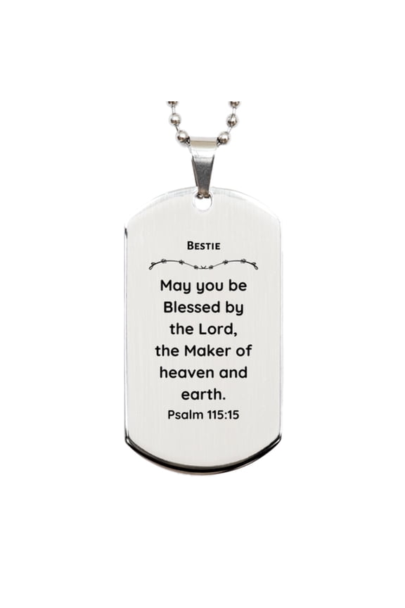 Bestie Engraved Silver Dog Tag - May You Be Blessed by the Lord, Perfect Friendship Gift for Birthday, Christmas, and Graduation, Inspirational Bestie Dog Tag for Confidence and Hope