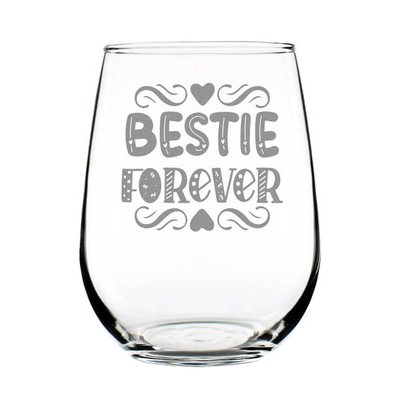 Bestie Forever Hand Engraved 17oz Stemless Wine Glass, Unique Etched Best Friend Gift, Gift Friends Glass