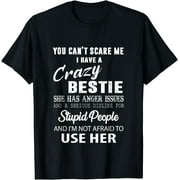 Bestie Gift BFF Best Friend Gift Funny Bestie T-Shirt