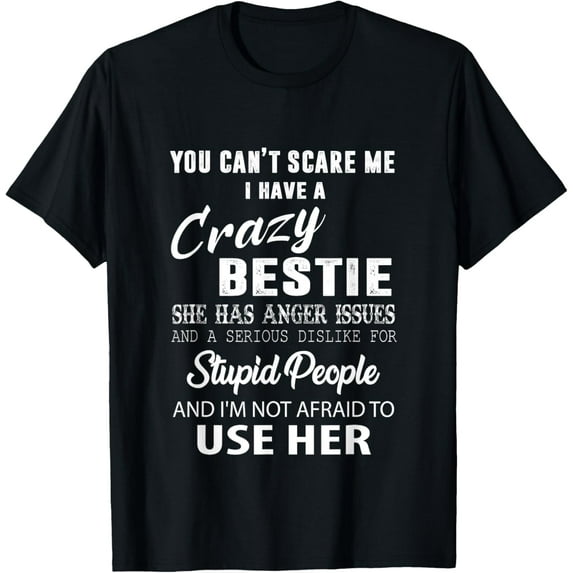 Bestie Gift BFF Best Friend Gift Funny Bestie T-Shirt