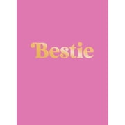 Bestie The Perfect Gift to Celebrate Your Bff, Hardcover