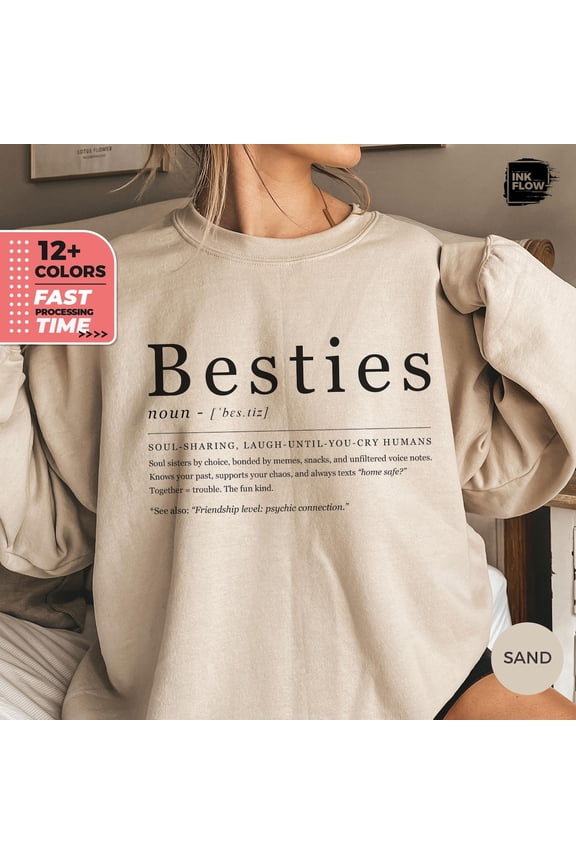 Besties Definition Sweatshirt, Best Friends Sweater, BFF Hoodie, Matching Names Gift Idea, Cute Friendship Pullover, Cozy Cute and Top TSHIRT All Size S-5XL