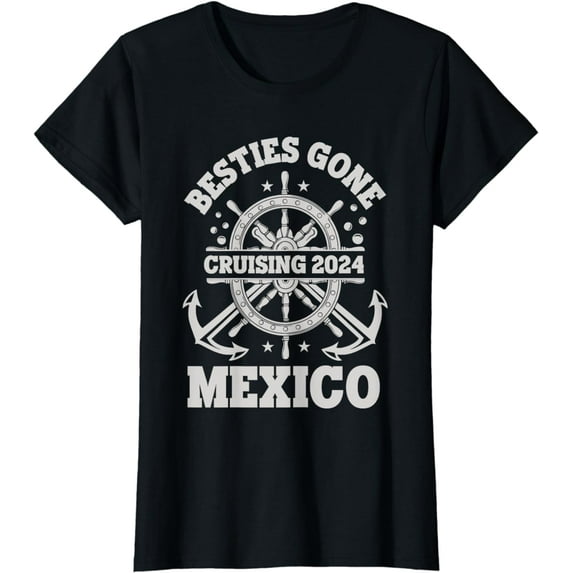 Besties Gone Cruising Mexico Girls Cruise Party Group Summer T-Shirt