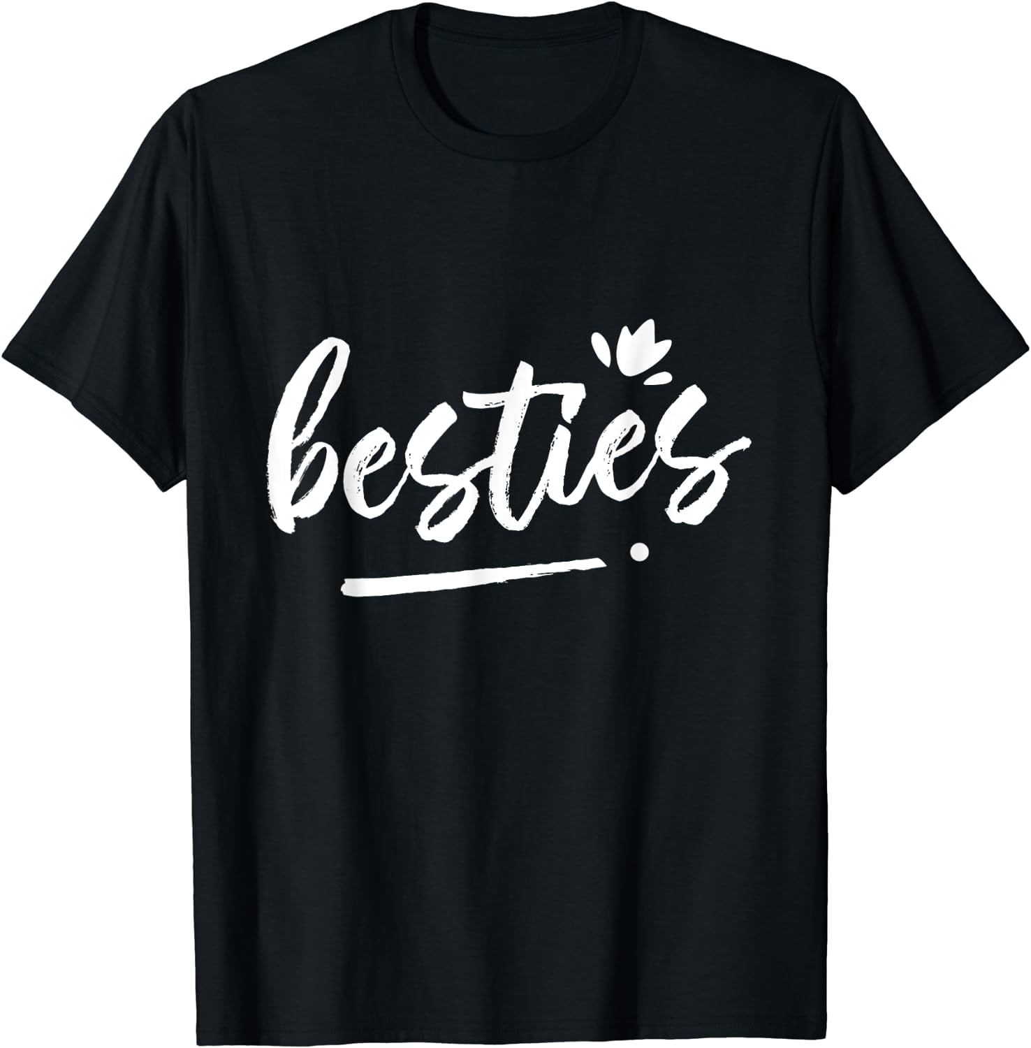 Besties Team Best Friend Friends Friendship Sayings T-Shirt Black