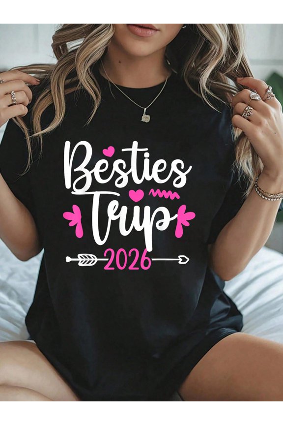 Besties Trip 2026 Vacation Travel Best Friend Night Out T-Shirt - Breathable Casual Short Sleeve Top for Spring & Summer, Soft 100% Cotton, 230g, 1pcs