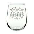 thumbnail image 1 of Besties for the Resties Stemless Wine Glass, Hand Engraved, Etched Design, Perfect Best Friend Gift, Birthday Gift Idea, 1 of 4