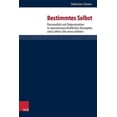 thumbnail image 1 of Bestimmtes Selbst: Personalitat Und Determination in Neurowissenschaftlichen Konzepten Und Luthers 'de Servo Arbitrio' (Hardcover), 1 of 1