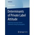 thumbnail image 1 of Bestmasters Determinants of Private Label Attitude: Predicting Consumers' Brand Preferences Using Psychographics, (Paperback), 1 of 1