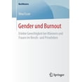 thumbnail image 1 of Bestmasters Gender Und Burnout: Erlebte Gerechtigkeit Bei MÃ¤nnern Und Frauen Im Berufs- Und Privatleben, (Paperback), 1 of 1