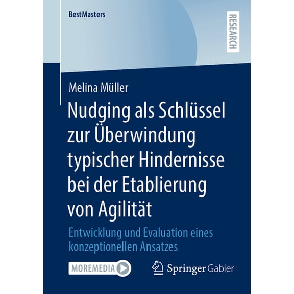 Bestmasters Nudging ALS Schlussel Zur berwindung Typischer Hindernisse Bei Der Etablierung Von Agilitt: Entwicklung Und , (Paperback)