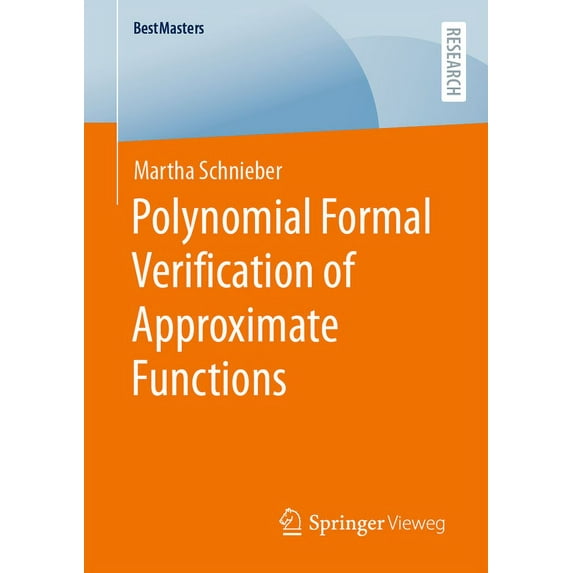Bestmasters Polynomial Formal Verification of Approximate Functions, (Paperback)