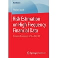 thumbnail image 1 of Bestmasters Risk Estimation on High Frequency Financial Data: Empirical Analysis of the Dax 30, (Paperback), 1 of 1