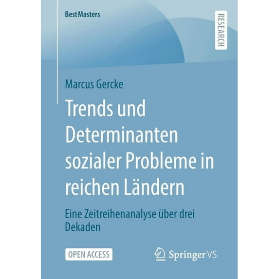 Bestmasters Trends Und Determinanten Sozialer Probleme in Reichen Ländern: Eine Zeitreihenanalyse Ãber Drei Dekaden, (Paperback)