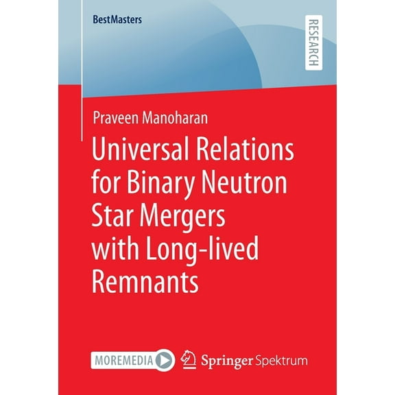 Bestmasters Universal Relations for Binary Neutron Star Mergers with Long-Lived Remnants, (Paperback)