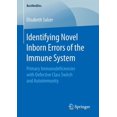 thumbnail image 1 of Bestmeddiss Identifying Novel Inborn Errors of the Immune System: Primary Immunodeficiencies with Defective Class Switch and Autoimm, (Paperback), 1 of 1