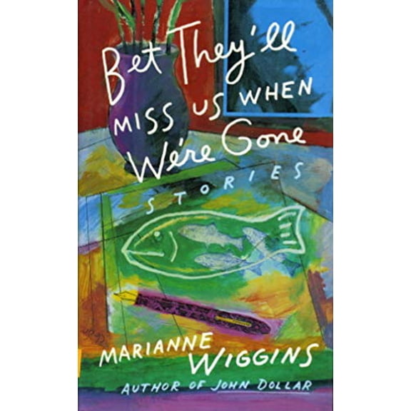 Pre-Owned Bet They'll Miss Us When We're Gone : Stories (Hardcover) 9780060161392