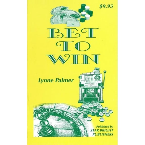Pre-Owned Bet To Win (Paperback) 0970949820 9780970949820