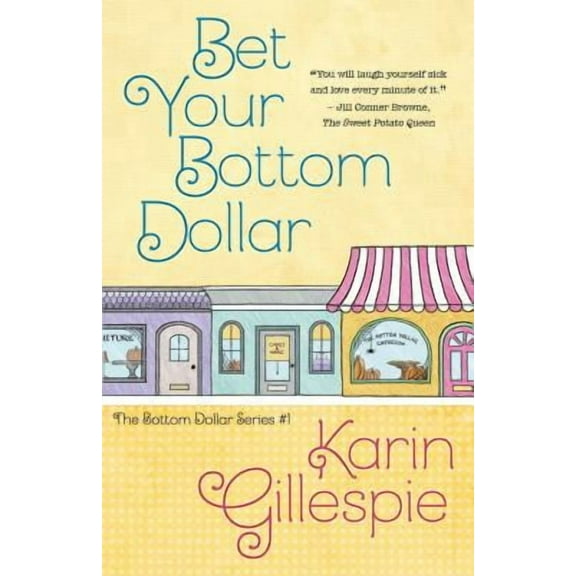 Bet Your Bottom Dollar (Paperback)